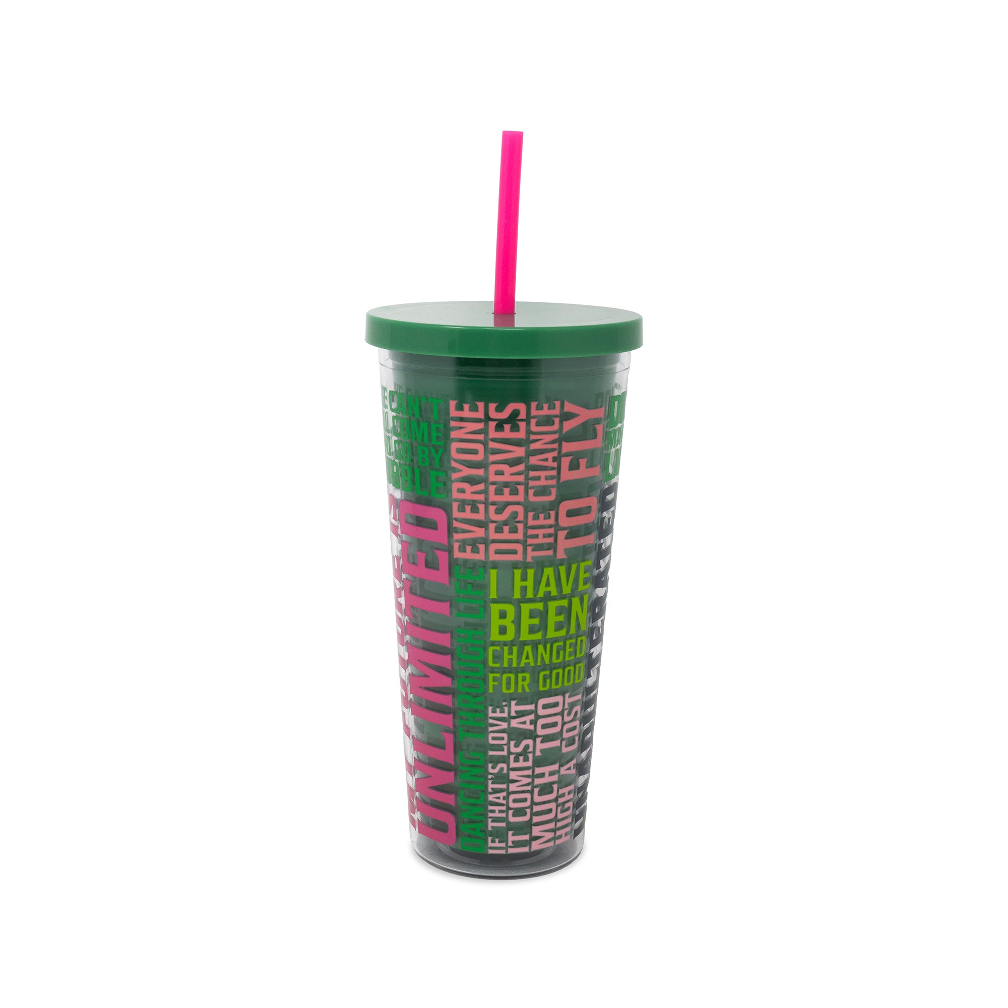 An acrylic plastic travel tumbler with a dark green lid and a bright pink straw. The tumbler features a vertical collage of motivational quotes in pink, green, and white text.
