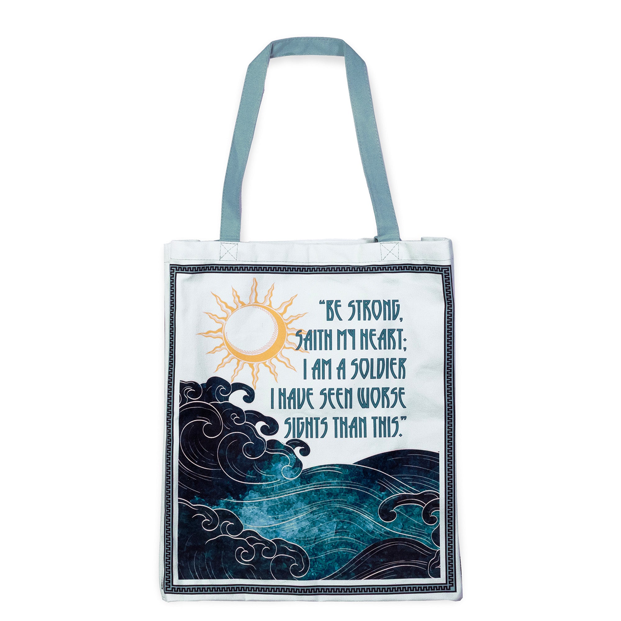 back view of light blue the odyssey book tote bag with graphic hat says 'be strong, saith my heart; i am a soldier i have seen the worse sights than this'