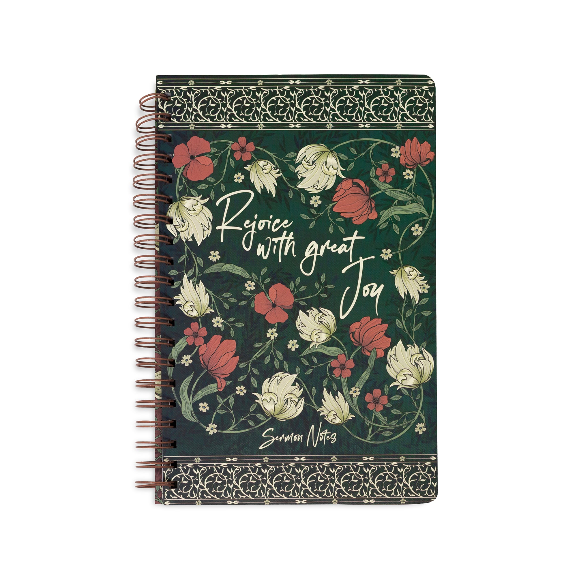 A spiral-bound notebook with a dark green cover decorated with red and cream flowers, featuring the quote 'Rejoice with great joy'