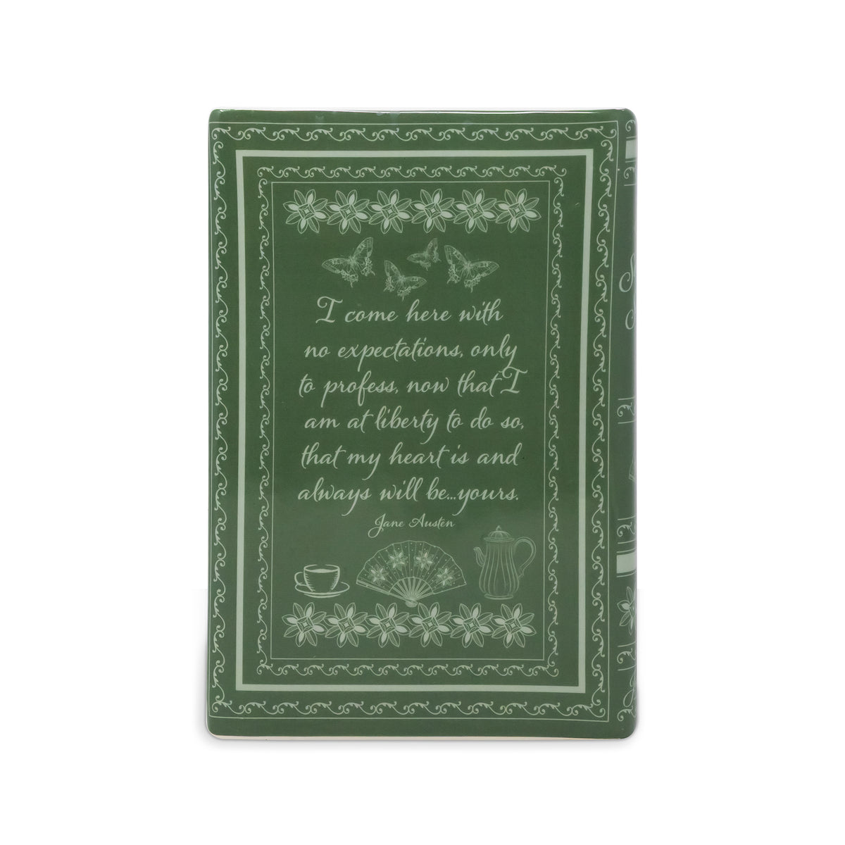 back of green book that says 'i come here with no exceptions only to profess, now that i am at liberty to do so, that my heart is and always will be...yours. - jane austen